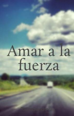 Amar a la fuerza von RaizaSandoval