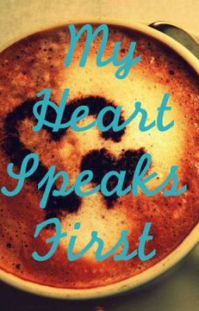 My Heart Speaks First par youmeflowrest21