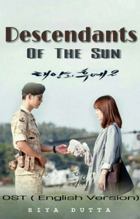 Descendent Of The Sun Ost (Eng version)✔ by riyasjk19