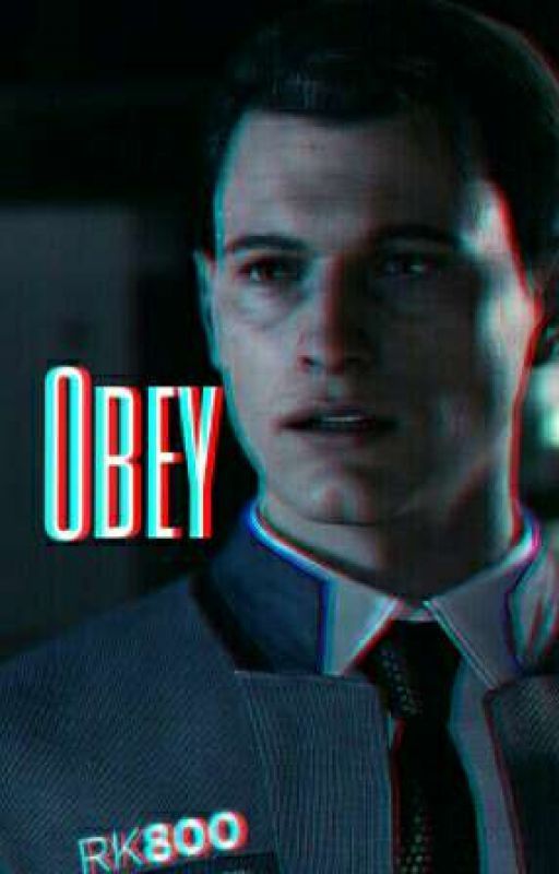 Obey | ∆Connor x Reader∆ by xhqnny