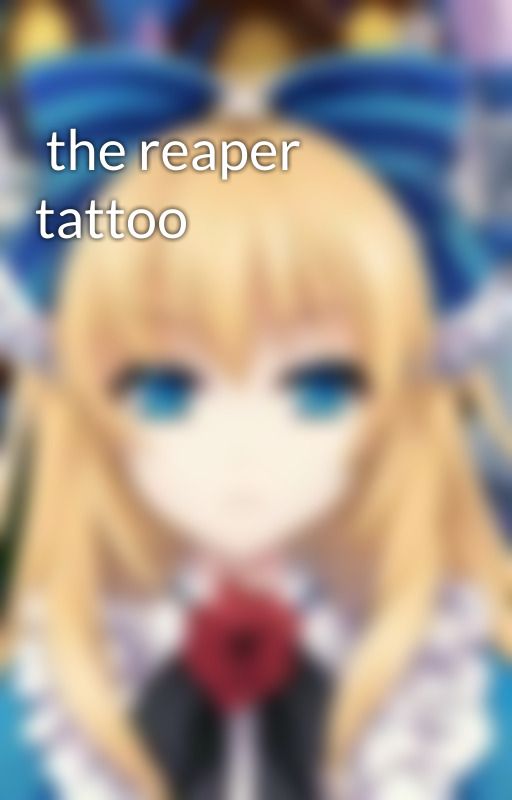 the reaper tattoo by the_hatters_daughter