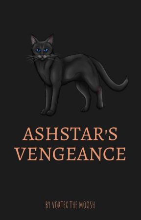 Ashstar's Vengeance by VortexTheMoosh