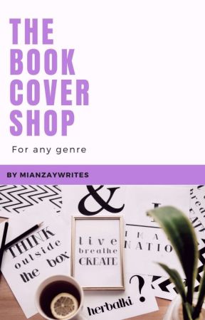 COVER SHOP (OPEN) by mianzaywrites