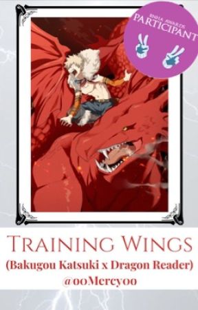 Training Wings {Bakugou Katsuki x Dragon Reader} by o0Mercy0o