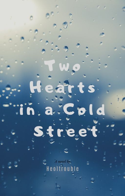 Two Hearts in a Cold Street by heoltrouble