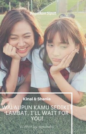 Walaupun Kamu Sedikit Lambat, I'll Wait For You! par pasalsatu