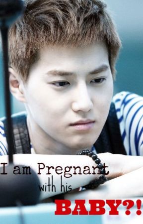 I am Pregnant with his BABY?! (Suho Oneshot) от NichiCool