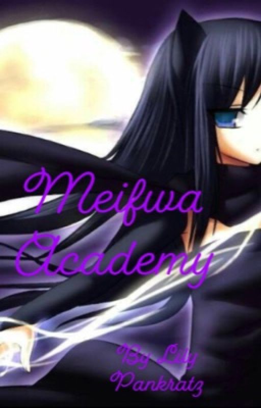 Meifwa Academy  by lily_kate11