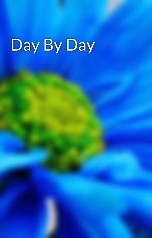 Day By Day by Rebekahbastien