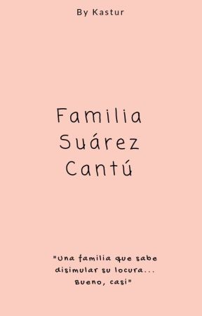 Familia Suárez Cantú by Kastuur