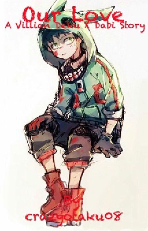 My Love(Dabi x Izuku) by the_emo_muffin