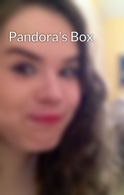 Pandora's Box by LeakyHeart