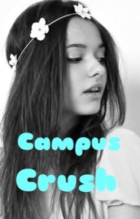 Campus crush by 6teengoodtimes