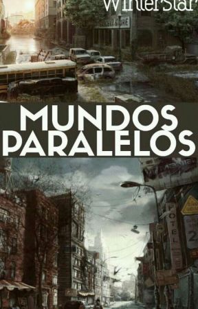 Mundos paralelos by WinterSunsetStar