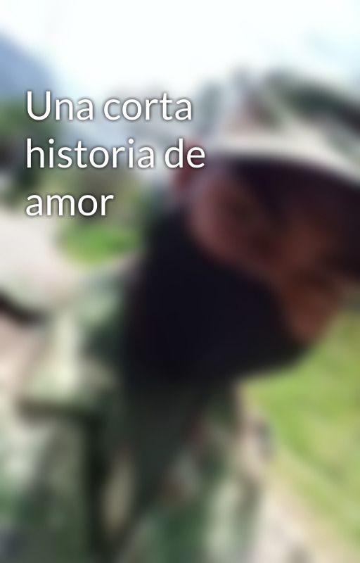 Una corta historia de amor بقلم AndresAgresoth