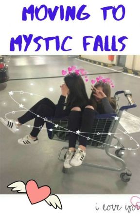 Moving To Mystic Falls, de lillyxix2910