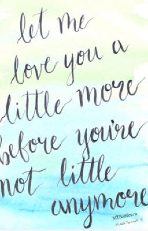 Let me love you more before you're not little anymore by YoongieatsJimin