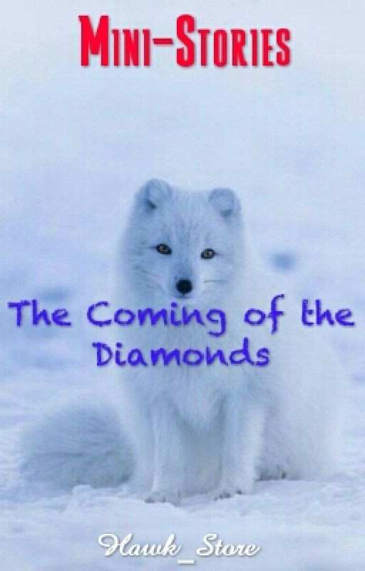 Mini-Stories: The Coming of the Diamonds by Hawk_Store