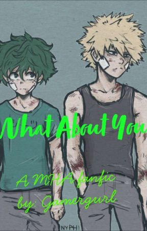 What About You?-MHA fanfiction by Marie_Doodles