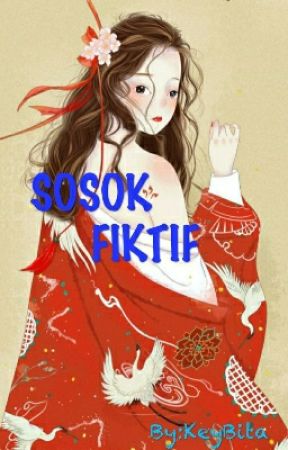 SOSOK FIKTIF بقلم KeyBita