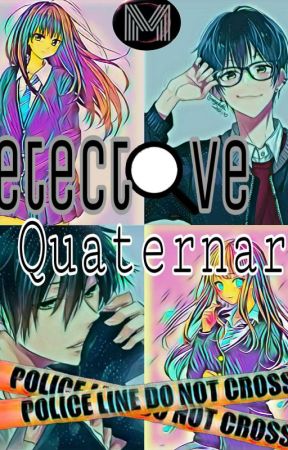 Detective Quaternary:Unravel the Mysteries by HimMystery