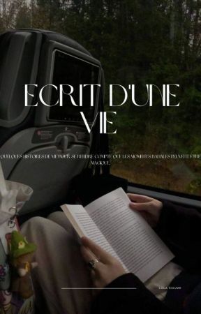 Les écrits d'une vie от lolsiaume