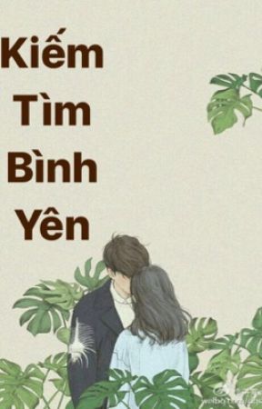 Kiếm Tìm Bình Yên by tramarmy123