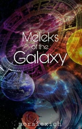 Meleks Of The Galaxy |BTS| by YowBishes