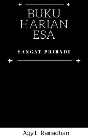 Buku Harian Esa بقلم AgylRamadhan