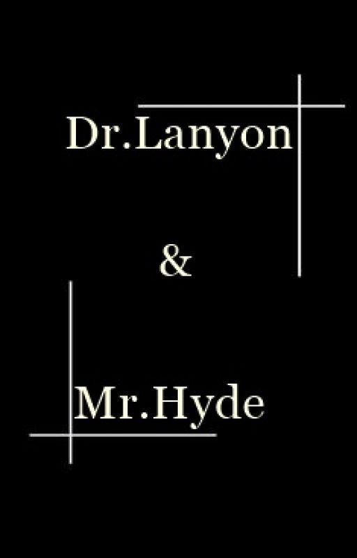 Dr.Lanyon & Mr.Hyde by LiteraturaClassica