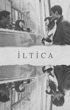 İLTİCA by Bnurressn