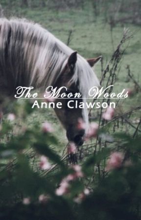 The Moon Woods by AnneClawson