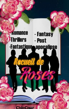 Recueil de Roses by ChloCour