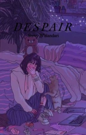 Despair بقلم stvwild_