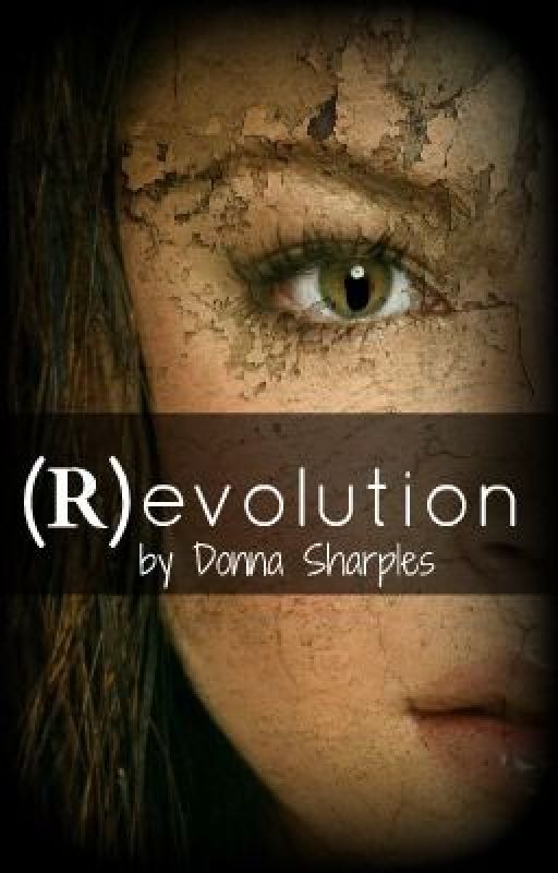 (R)Evolution ~ Book 2 (Watty Awards Round 2 Finalist) by DonnaSharples