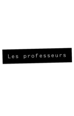 Les professeurs by Yupina69