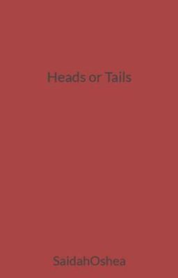 NOCEUR ⋆ H.S - 30. HEADS OR TAILS? - Wattpad