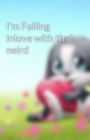 I'm Falling inlove with that neird от Koneho