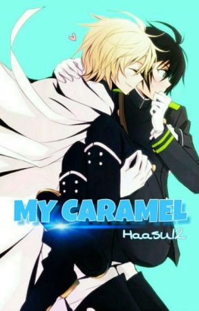 MY CARAMEL [YAOI/MPREG]√ by Haasu12