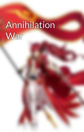 Annihilation War от Akigarashi