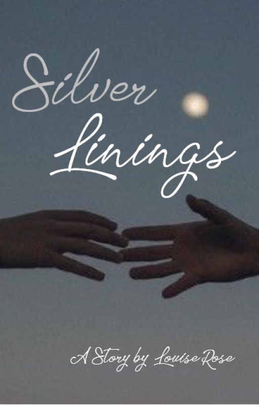 Silver Linings by louiserose03