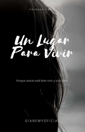 UN LUGAR PARA VIVIR oleh Gianemyoficial
