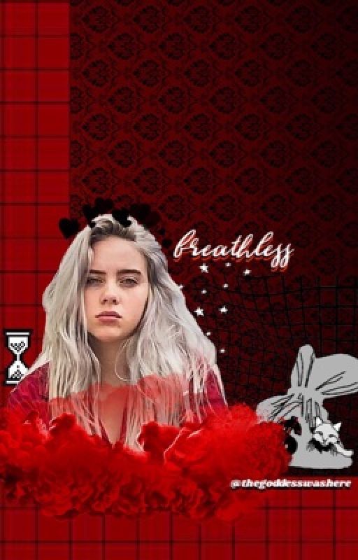 breathless // billie eilish by thegoddesswashere