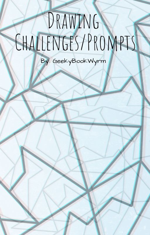 Art/Drawing Challenges de GeekyBookWyrm