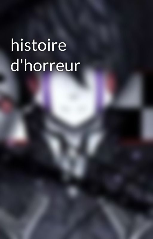 histoire d'horreur by SoraMitsuka