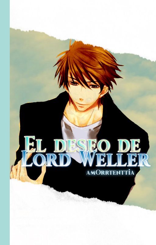 OS. El deseo de Lord Weller {KKM!} bởi amOrrtenttia