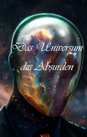 Das Universum des Absurden by hentrian