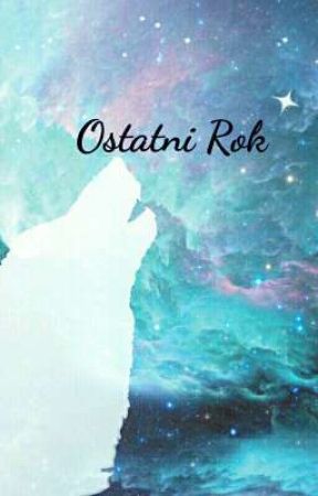 ostatni rok by crazyolek123