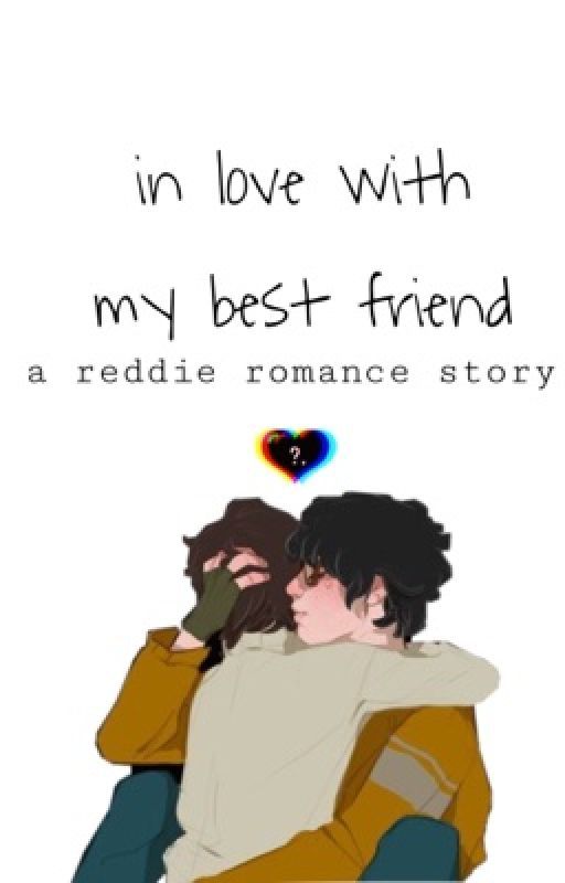 reddie: in love with my best friend (unfinished) by qualpurniaofficial