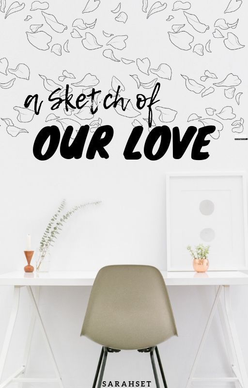 A Sketch of Our Love par sarahstyash